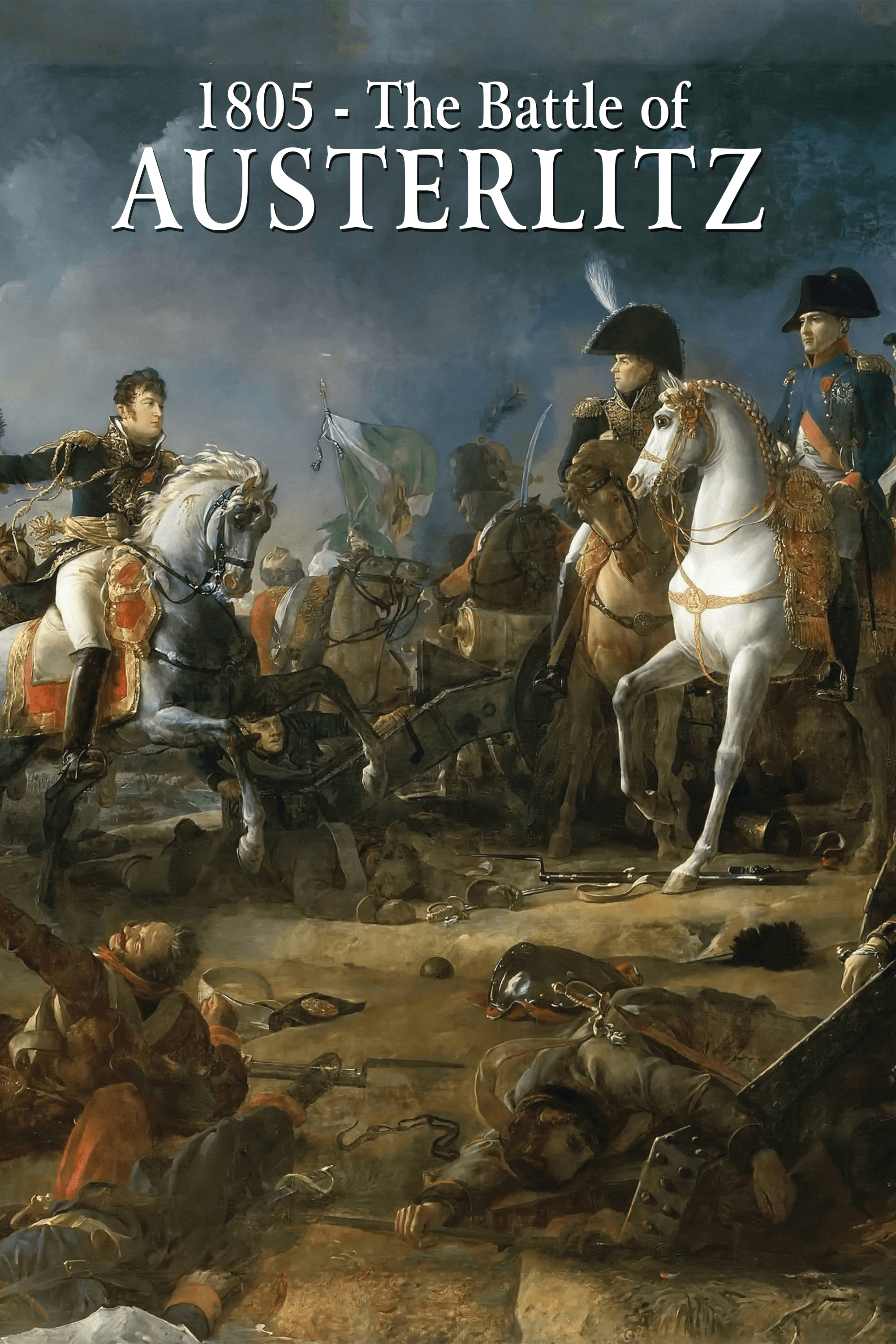 1805 The Battle Of Austerlitz poster